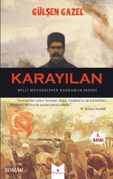 Karayılan  Milli Mücadelenin Kahraman Şehidi - Gülşen Gazel