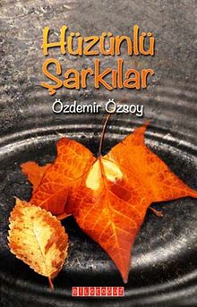 Hüzünlü Şarkılar - Özdemir Özsoy PDF İndir