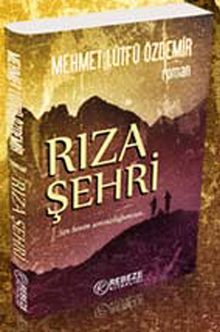 Rıza Şehri - Mehmet Lütfü Özdemir PDF İndir