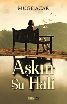 Aşkın Su Hali - Müge Acar