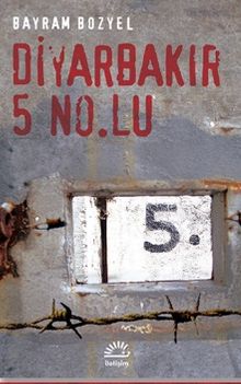 Diyarbakır 5 No.lu - Bayram Bozyel PDF İndir