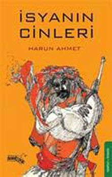 İsyanın Cinleri - Harun Ahmet PDF İndir