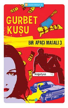 Gurbet Kuşu / Bir Apaçi Masalı 3 - Angutyus PDF İndir