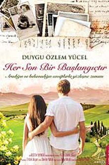 Her Son Bir Başlangıçtır - Duygu Özlem Yücel PDF İndir
