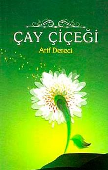 Çay Çiçeği - Arif Dereci