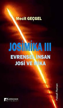 Josimika III  Evrensel İnsan Josi ve Mika - Mecit Geçgel PDF İndir