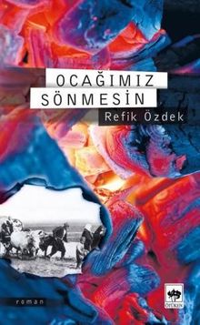Ocağımız Sönmesin - Refik Özdek PDF İndir