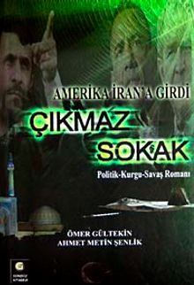 Çıkmaz Sokak  Amerika İran'a Girdi - Ömer Gültekin PDF İndir