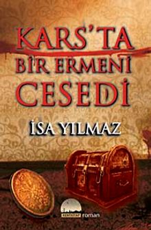 Kars'ta Bir Ermeni Cesedi - İsa Yılmaz PDF İndir