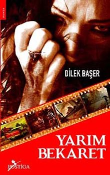 Yarım Bekaret - Dilek Başer