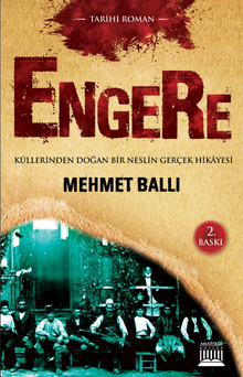 Engere  Küllerinden Doğan Bir Neslin Gerçek Hikayesi - Mehmet Ballı PDF İndir