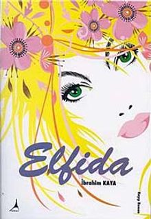 Elfida - Prof. Dr. İbrahim Kaya PDF İndir