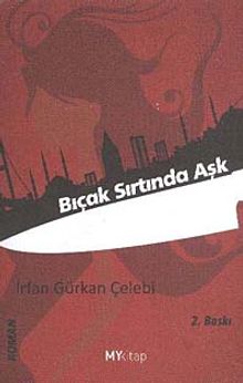 Bıçak Sırtında Aşk - İrfan Gürkan Çelebi PDF İndir