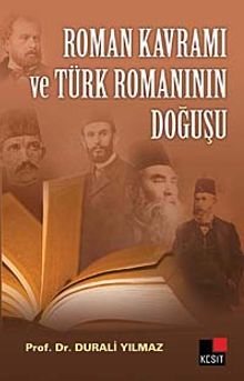 Roman Kavramı ve Türk Romanının Doğuşu - Durali Yılmaz PDF İndir