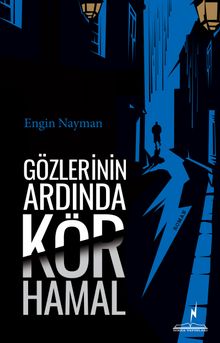 Gözlerinin Ardında Kör Hamal - Engin Nayman PDF İndir