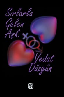 Sırlarla Gelen Aşk - Vedat Düzgün PDF İndir