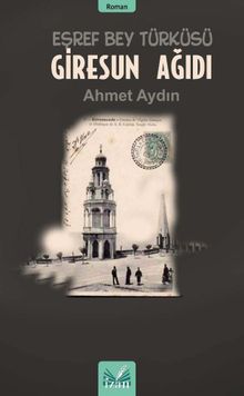 Giresun Ağıdı  Eşref Bey Türküsü - Ahmet Aydın PDF İndir