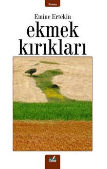 Ekmek Kırıntıları - Emine Ertekin