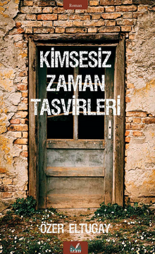 Kimsesiz Zaman Tasvirleri - Özer Eltugay PDF İndir