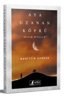Aya Uzanan Köprü - Muhittin Kandur