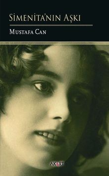 Simenita’nın Aşkı - Mustafa Can PDF İndir