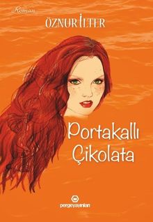Portakallı Çikolata - Öznur İlter