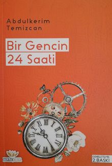Bir Gencin 24 Saati - Abdülkerim Temizcan PDF İndir