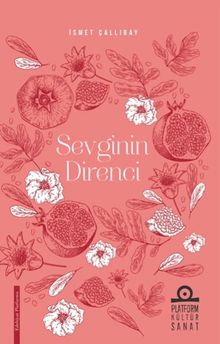 Sevginin Direnci - İsmet Çallıbay PDF İndir