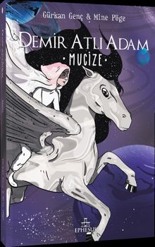 Demir Atlı Adam 2: Mucize - Gürkan Genç PDF İndir