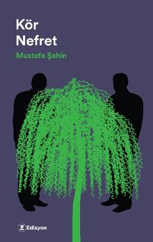 Kör Nefret - Mustafa Şahin PDF İndir