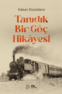 Tanıdık Bir Göç Hikayesi - Hakan Güzeldere PDF İndir