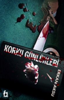 Korku Günlükleri - Erkan Aksu PDF İndir