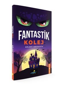Fantastik Kolej - Bülent Kocakaya PDF İndir