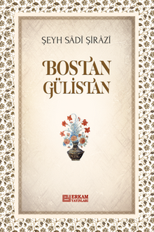 Bostan Gülistan - Şeyh Sadi Şirazi PDF İndir