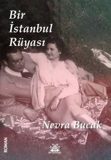 Bir İstanbul Rüyası - Nevra Bucak PDF İndir