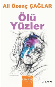 Ölü Yüzler - Ali Özenç Çağlar