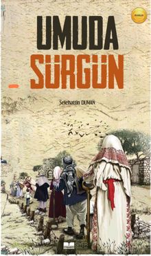 Umuda Sürgün - Selehattin  Duman PDF İndir