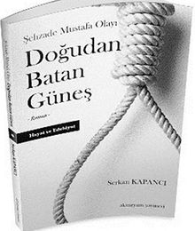 Doğudan Batan Güneş  Şehzade Mustafa Olayı - Serkan Kapancı PDF İndir
