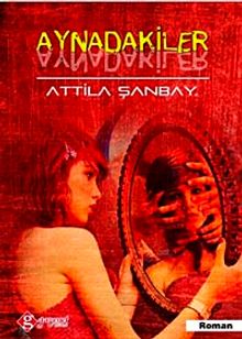 Aynadakiler - Attila Şanbay PDF İndir