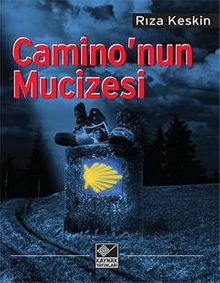 Camino'nun Mucizesi - Rıza Keskin PDF İndir