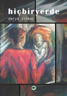Hiçbiryerde - Derya Yılmaz PDF İndir