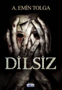 Dilsiz - A. Emin Tolga PDF İndir