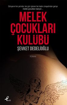 Melek Çocukları Kulübü - Şevket Dedelioğlu PDF İndir