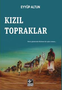 Kızıl Topraklar - Eyyüp Altun PDF İndir