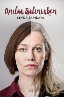 Anılar Silinirken - Sevda Sarıkaya PDF İndir