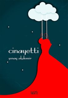 Cinayetti - Şenay Akdemir PDF İndir