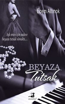 Beyaza Tutsak - Ecem Altınok PDF İndir