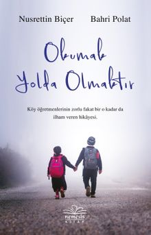 Okumak Yolda Olmaktır - Bahri Polat PDF İndir