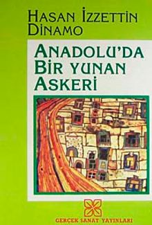 Anadolu'da Bir Yunan Askeri - Hasan İzzettin Dinamo PDF İndir