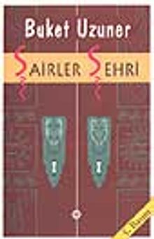 Şairler Şehri - Buket Uzuner